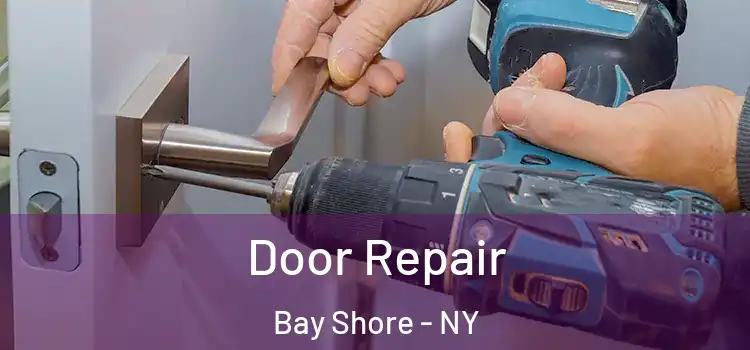 Door Repair Bay Shore - NY